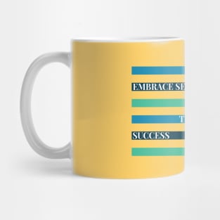 "EMBRACE SELF-BELIEF, IT'S THE KEY TO EXTRAORDINARY SUCCESS" Mug